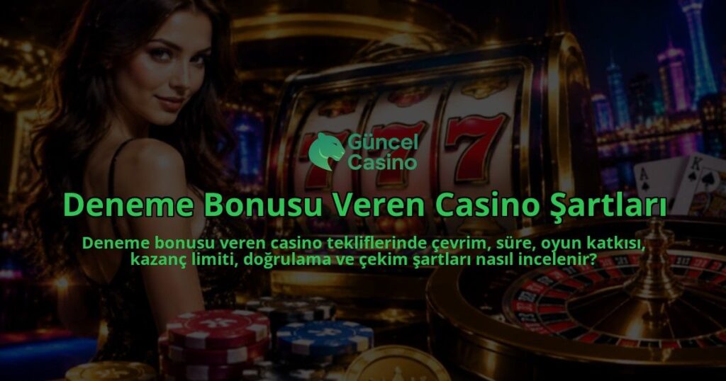 Deneme-Bonusu-Veren-Casino-Sartlari-overlay-1789765426.jpg